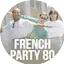 Nostalgie French Party 80