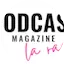 Logo Podcast Magazine La Radio