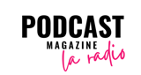 Logo Podcast Magazine La Radio