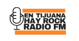 Logo En Tijuana Hay Rock Radio FM
